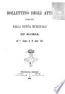 Bollettino degli atti pubblicati dalle giunte di governo e municipali di Roma