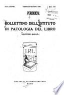 Bollettino dell'Istituto di patologia del libro