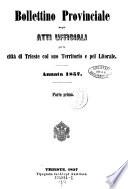 Bollettino delle leggi e degli atti del governo per Trieste, città immediata dell'impero, e pel litorale