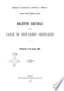 Bollettino semestrale delle Casse di risparmio ordinario