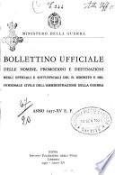 Bollettino ufficiale delle nomine, promozioni e destinazioni negli ufficiali e sottufficiali del R. esercito italiano e nel personale dell'amministrazione militare
