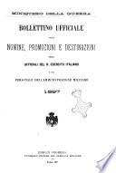 Bollettino ufficiale delle nomine, promozioni e destinazioni negli uffiziali dell'esercito italiano e nel personale dell'amministrazione militare