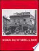 Bologna dall'autarchia al boom