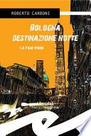 Bologna destinazione notte