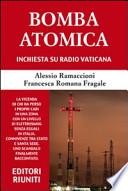 Bomba atomica. Inchiesta su Radio vaticana
