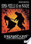 Bomba modello 60 mm M49A2 HE - Dreamscapes- I racconti perduti -