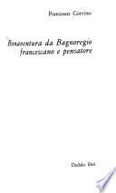 Bonaventura da Bagnoregio francescano e pensatore
