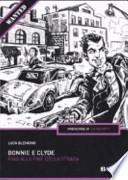 Bonnie e Clyde. Fino alla fine della strada