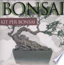 Bonsai guida pratica. Con gadget
