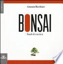 Bonsai. Studi di estetica. Ediz. illustrata