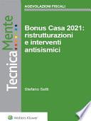 Bonus Casa 2021: ristrutturazioni e interventi antisismici