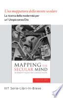 Book-In-Brief: Mapping the Secular Mind (Italian Language)