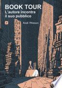 Book tour. L'autore incontra il suo pubblico