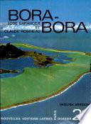 Bora-Bora Par Jose Garanger et Claude Robineau
