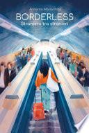 Borderless: straniera tra stranieri