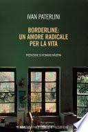 Borderline: un amore radicale per la vita