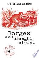 Borges e gli oranghi eterni