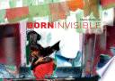 Born invisible