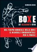 Boxe at Gleason's Gym. Tecniche di base del pugilato