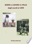 Boxer e lavoro in Italia dagli esordi al 1999