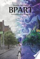Bpart La realtà oltre il sogno