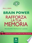 Brain Power. Rafforza la tua memoria