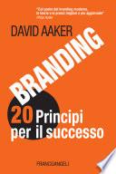 Branding 20 principi per il successo