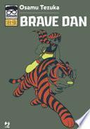 Brave Dan. Osamushi collection