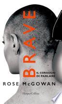 Brave, il coraggio di parlare