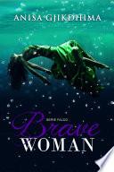 Brave Woman