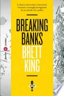 Breaking Banks