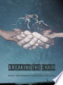 Breaking the Chain