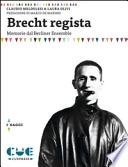 Brecht regista. Memorie dal Berliner Ensamble