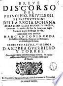 Breue discorso del principio, priuilegii, et instruttioni della Regia Dohana della mena delle pecore di Puglia, gouerno, e modo di fare la locatione degli animali negli herbaggi di essa. Raccolto dal dottor Marc'Antonio Coda ..