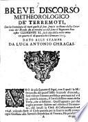Breue discorso metheorologico de' terremoti, con la cronologia di tutti quelli che si sono sentiti in Roma dalla creatione del mondo sin al recente occorso sotto il regnante Pontefice Clemente 11. su le due della notte meno un quarto il di quattordici gennaro 1703