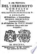 Breue trattato del terremoto composto dal signor Gio. Battista Petrucci D.T. e dedicato all'illustrissimo, e reuerendissimo monsig. Brancacci gouernator di Spoleto et all'illustrissimo sig. Flavio Rosarij collaterale generale dello stato ecclesiastico