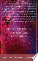 Breve Corso di Esoterismo Fotonico