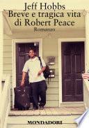 Breve e tragica vita di Robert Peace