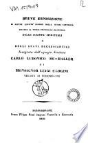 Breve esposizione di alcune qualita proprie della Chiesa cattolica secondo la teoria universale filosofica delle societa spirituali o degli stati ecclesiastici insegnata da Carlo Ludovico De Haller di Luigi Ugolini