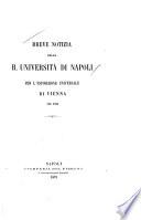 Breve notizia della R. Università di Napoli per l'espozione universale di Vienna nel 1873