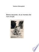 Breve racconto di un mondo che non c'è più