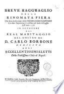 Breve ragguaglio della rinomata fiera che sotto la direzione di D. Ferdinando Sanfelice cavalier napoletano si celebrò nel mese di luglio dell'anno 1738 in occasione del real maritaggio del nostro re D. Carlo Borbone dedicato agli eccellentissimi eletti della fedelissima città di Napoli