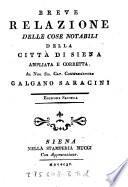 Breve relazione delle cose notabili della città di Siena ampliata e corretta ...