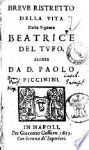 Breve ristretto della vita della signora Beatrice del Tufo scritta da d. Paolo Piccinini