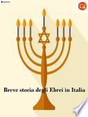 Breve storia degli Ebrei in Italia