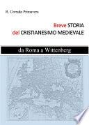 Breve Storia del Cristianesimo Medievale