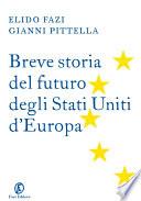 Breve storia del futuro degli Stati Uniti d’Europa