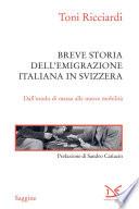 Breve storia dell'emigrazione italiana in Svizzera