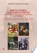 Breve storia dell'equitazione. L'evoluzione dell'idea di equitare e di dresser