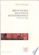Breve storia dell'Italia settentrionale dall'Ottocento a oggi